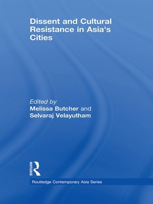 cover image of Dissent and Cultural Resistance in Asia's Cities